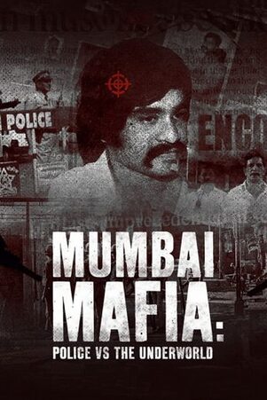 Mumbai Mafia Police vs the Underworld 2023 Hindi Hdrip